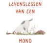 Afbeelding van boek levenslessen van een hond